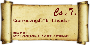 Cseresznyák Tivadar névjegykártya